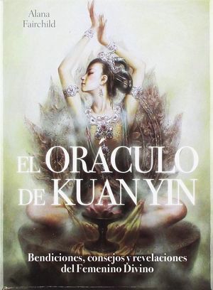 ORACULO DE KUAN YIN, EL (+CARTES)