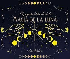 PEQUEÑO ORACULO DE LA MAGIA DE LUNA, EL