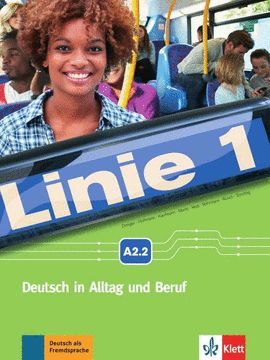 LINIE 1 A2.2 - LIBRO DE ALUMNO Y EJERCICIOS + AUDIO + VIDEOCLIPS