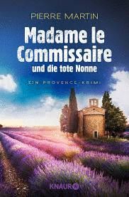 MADAME LE COMMISSAIRE UND DIE TOTE NONNE