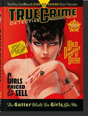 TRUE CRIME DETECTIVE MAGAZINES. 19241969. 45TH