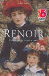 RENOIR. EL PINTOR DE LA FELICIDAD