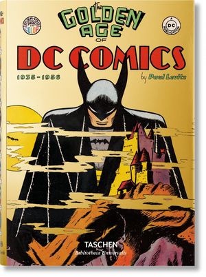 GOLDEN AGE OF DC COMICS, THE