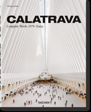 CALATRAVA. LA OBRA COMPLETA 1979–HOY