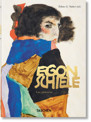 EGON SCHIELE - LAS PINTURAS ( LA OBRA COMPLETA 1909-1918 )