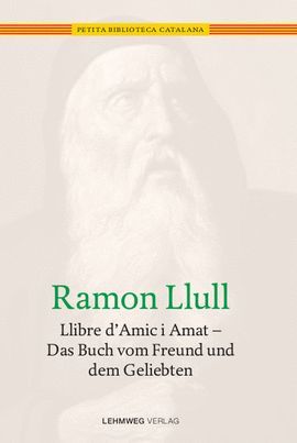 LLIBRE D'AMIC I AMAT/ DAS BUCH VOM FREUND UND DEM GELIEBTE