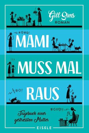 MAMI MUSS MAL RAUS