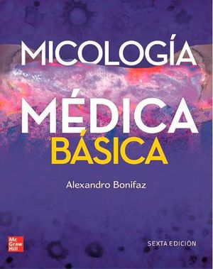 MICOLOGIA MÉDICA BÁSICA (6 ED.)