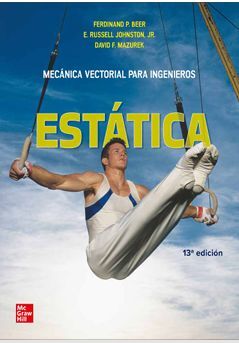 MECÁNICA VECTORIAL PARA INGENIEROS. ESTÁTICA (13ª ED.)