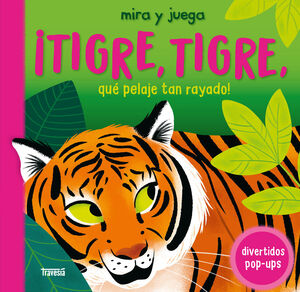TIGRE, TIGRE, QUÉ PELAJE TAN RAYADO!