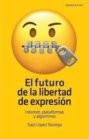 FUTURO DE LA LIBERTAD DE EXPRESION, EL