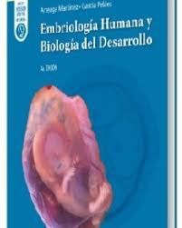 EMBRIOLOGÍA HUMANA Y BIOLOGÍA DEL DESARROLLO (4ª ED.)