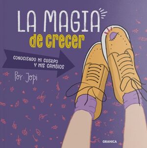 MAGIA DE CRECER, LA