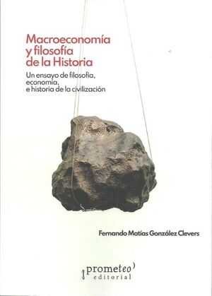 MACROECONOMIA Y FILOSOFIA DE LA HISTORIA