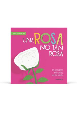 ROSA NO TAN ROSA, UNA