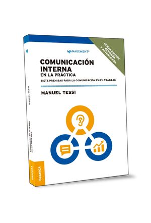 COMUNICACIÓN INTERNA EN LA PRÁCTICA (NUEVA EDICION REVISADA Y ACTUALIZADA)