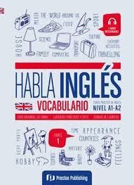 HABLA INGLES VOCABULARIO. NIVEL A1-A2