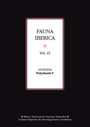 FAUNA IBÉRICA. VOL. 45, ANNELIDA : POLYCHAETA V