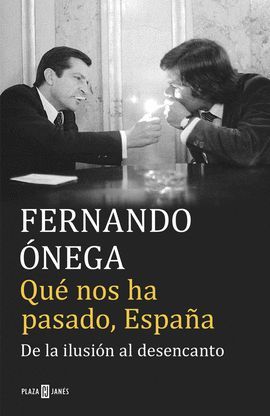 QUÉ NOS HA PASADO, ESPAÑA