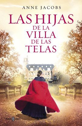 HIJAS DE LA VILLA DE LAS TELAS, LAS. VOL. 2 - LA VILLA DE LAS TELAS.  JACOBS, ANNE. 9788401021688 La Llar del Llibre