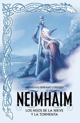 NEIMHAIM 1 - LOS HIJOS DE LA NIEVE Y LA TORMENTA