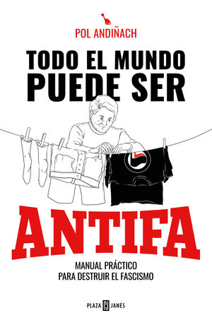 TODO EL MUNDO PUEDE SER ANTIFA