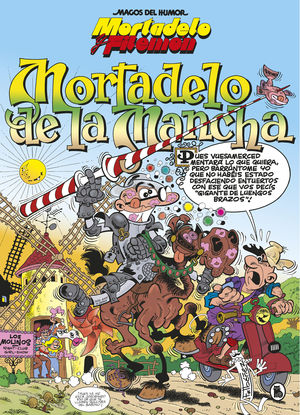 MORTADELO Y FILEMÓN. MORTADELO DE LA MANCHA