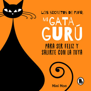 SECRETOS DE FUFÚ, MI GATA GURÚ, LOS