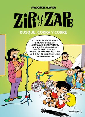 ZIPI Y ZAPE. BUSQUE, CORRA Y COBRE