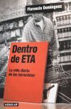 DENTRO DE ETA LA VIDA DIARIA DE LOS TERRORISTAS