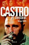 CASTRO, EL DESLEAL