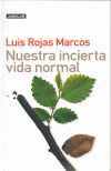 NUESTRA INCIERTA VIDA NORMAL