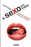 SEXO QUE HABLA, EL EL PORNO ESPAÑOL EXPLICADO POR SI MISMO