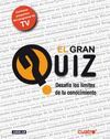 GRAN QUIZ, EL DESAFIA LOS LIMITES DE TU CONOCIMIENTO