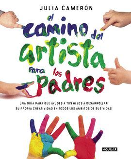 CAMINO DEL ARTISTA PARA PADRES, EL