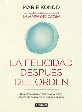 FELICIDAD DESPUÉS DEL ORDEN, LA