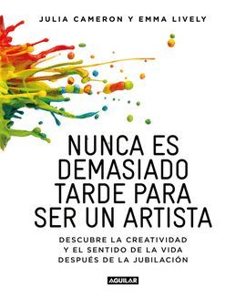 NUNCA ES TARDE PARA SER UN ARTISTA