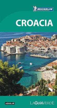 CROACIA, GUÍA VERDE MICHELIN