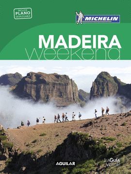 MADEIRA, WEEKEND - GUIA VERDE MICHELIN