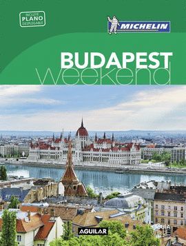 BUDAPEST, WEEKEND - GUIA VERDE MICHELIN