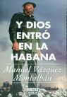 Y DIOS ENTRO EN LA HABANA