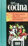 MANUAL CLASICO DE COCINA EL RECETARIO DE 1950 CON LA COCINA DE SIEMPRE