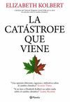 LA CATÁSTROFE QUE VIENE