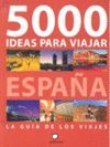 5000 IDEAS PARA VIAJAR POR ESPAÑA