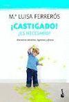 CASTIGADO! ES NECESARIO?