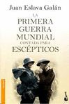PRIMERA GUERRA MUNDIAL CONTADA PARA ESCÉPTICOS, LA