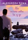 OCÉANO ENTRE TÚ Y YO, UN