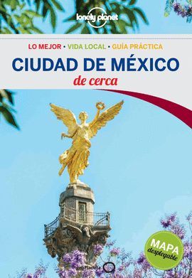 CIUDAD DE MÉXICO DE CERCA, GUIA LONELY PLANET