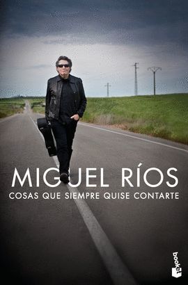 MIGUEL RIOS - COSAS QUE SIEMPRE QUISE CONTARTE