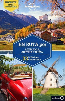 ALEMANIA, AUSTRIA Y SUIZA, EN RUTA POR - LONELY PLANET